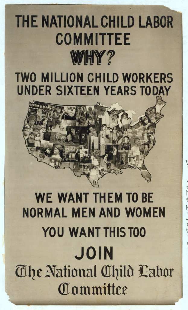 Plakat mit der Aufschrift "Nationaler Ausschuss für Kinderarbeit: Warum? Zweieinhalb Millionen Kinderarbeiter unter sechzehn Jahren heute" mit einer USA-Karte und mehreren Gesichtern