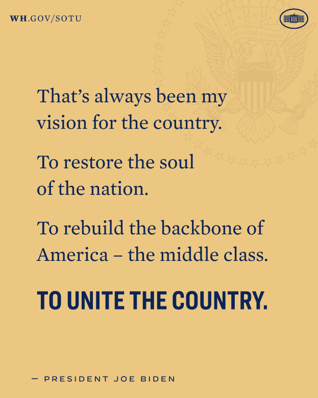 Plakat mit einem Zitat des Präsidenten Joe Biden, das besagt, "Das war immer meine Vision für das Land, das Seelenheil der Nation wiederherzustellen, den Rücken der USA - die Mittelschicht zu stärken, um das Land zu vereinen."
